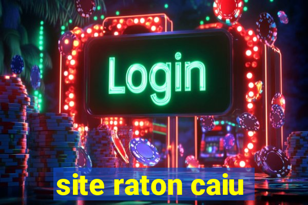 site raton caiu